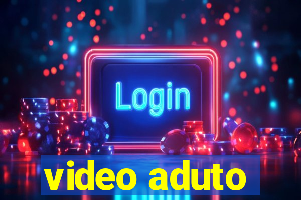 video aduto